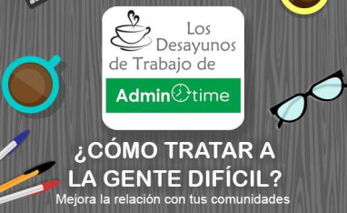 Próximo Desayuno Admintime (11-06-2015) - ¿Cómo tratar con gente dificil?